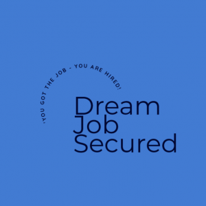 Dream Job Secured
